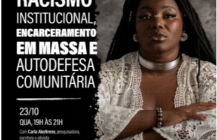 Racismo institucional, encarceramento em massa e autodefesa comunitária 