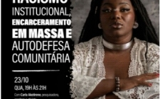 Racismo institucional, encarceramento em massa e autodefesa comunitária 